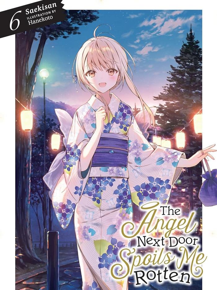 The Angel Next Door Spoils Me Rotten Light Novel Volume 6