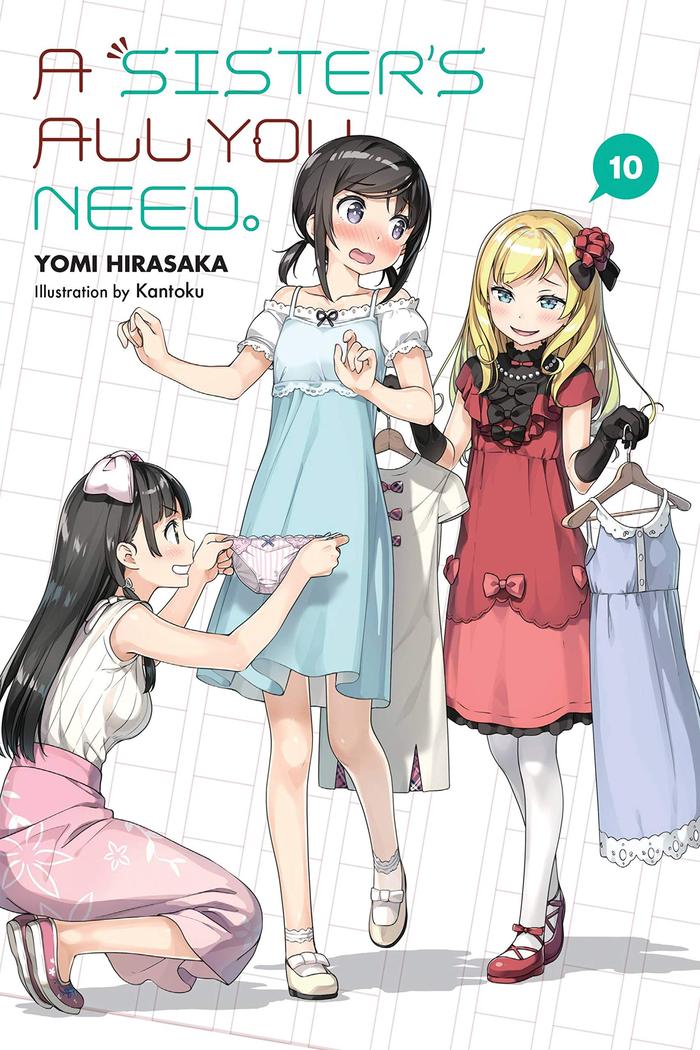 A Sister's All You Need. Light Novel Volume 10