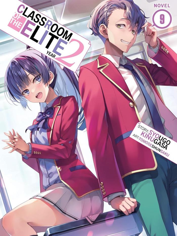 Classroom of the Elite Year 2 Light Novel Volume 9