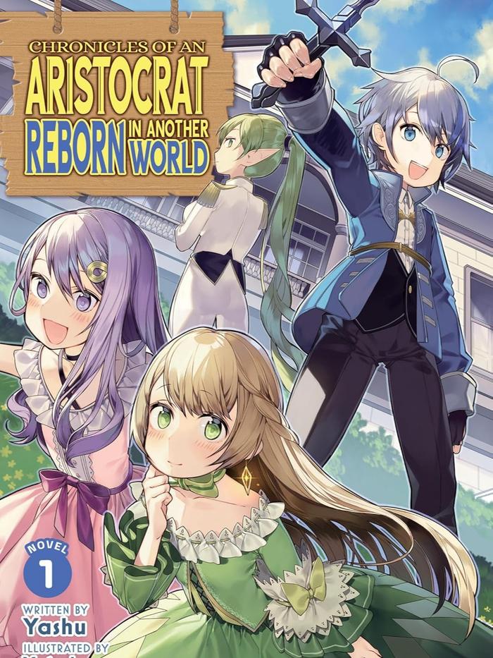 Chronicles of an Aristocrat Reborn in Another World
