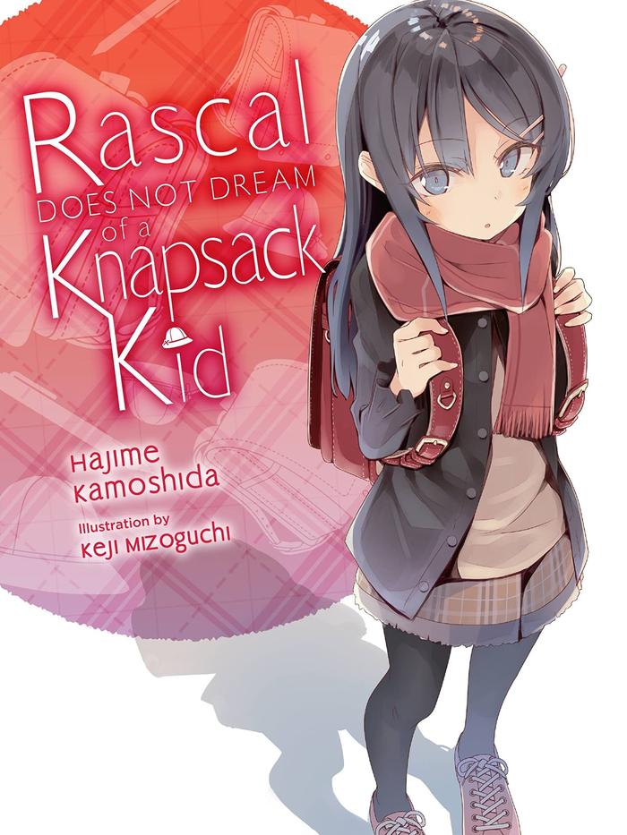 Rascal Does Not Dream of a Knapsack Kid Light Novel Volume 9