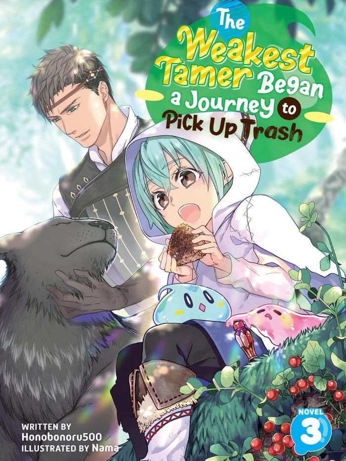 The Weakest Tamer Began a Journey to Pick Up Trash Light Novel Vol 3
