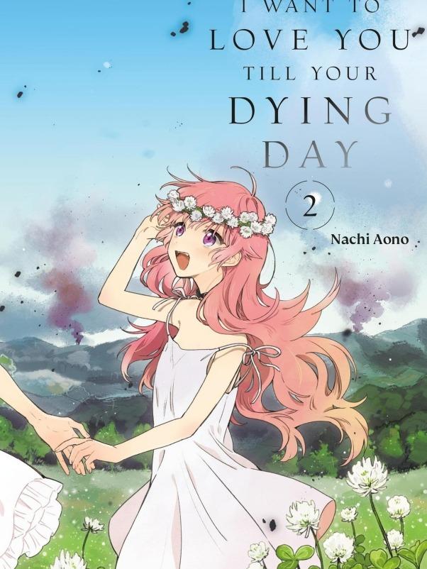 I Want to Love You Till Your Dying Day Manga Volume 2 — Interior