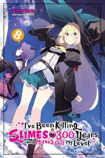 I've Been Killing Slimes for 300 Years Light Novel Volume 8
