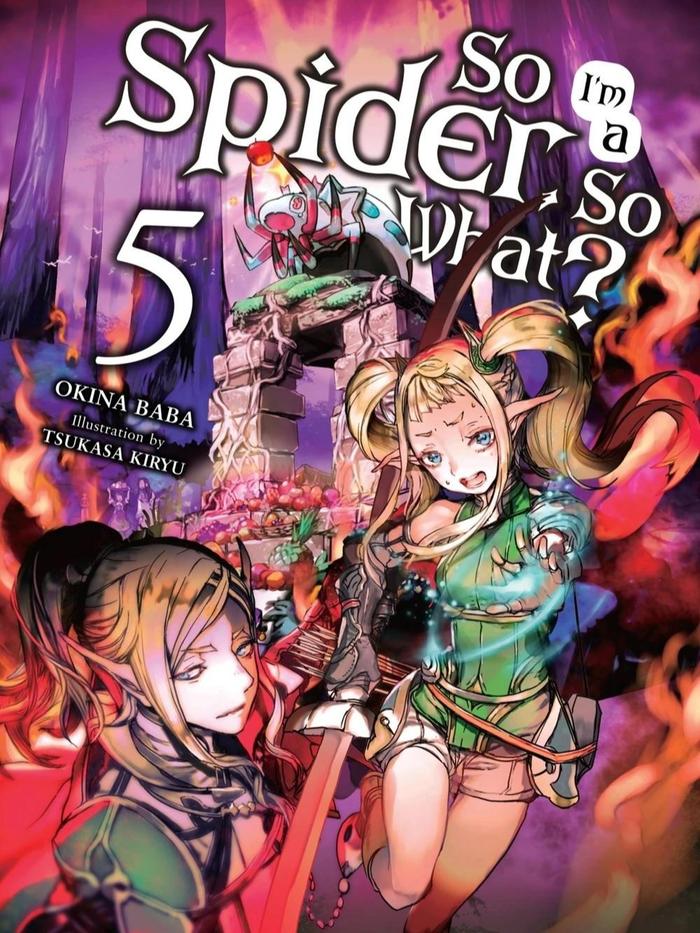 So I'm a Spider, So What? Light Novel Volume 5