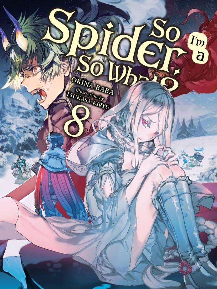 So I'm a Spider, So What? Light Novel Volume 8
