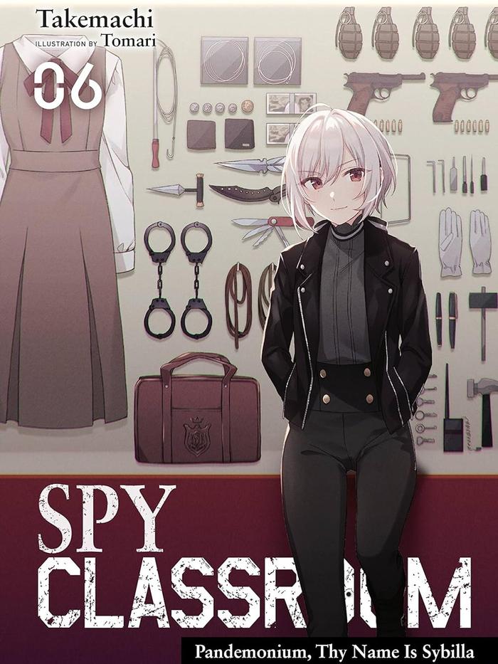 Spy Classroom Pandemonium, Thy Name Is Sybilla Light Novel Volume 6