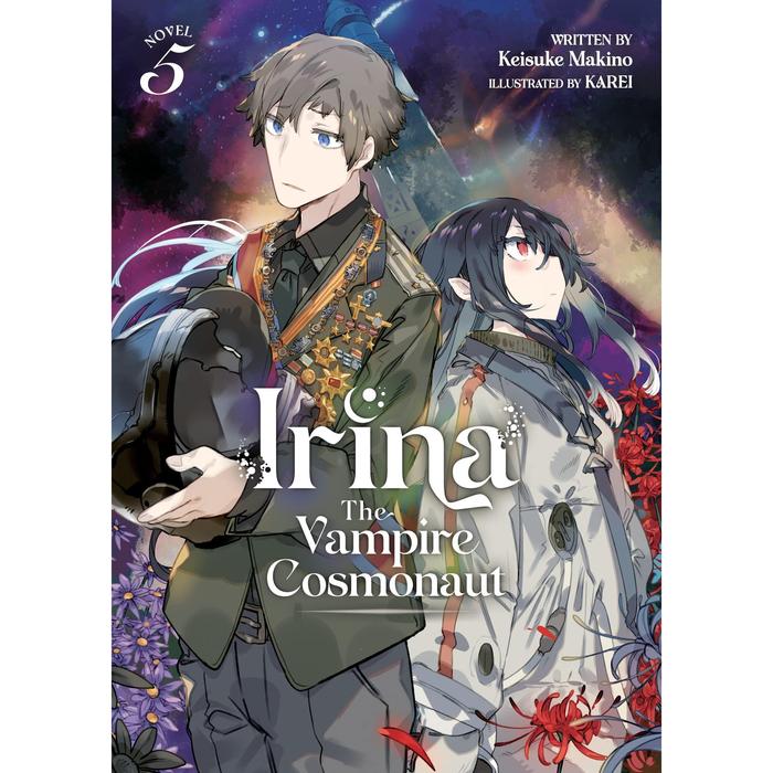 Irina The Vampire Cosmonaut Light Novel Volume 5