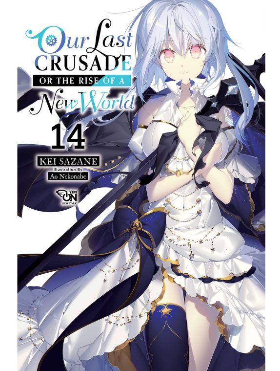 Our Last Crusade or the Rise of a New World Light Novel Volume 14