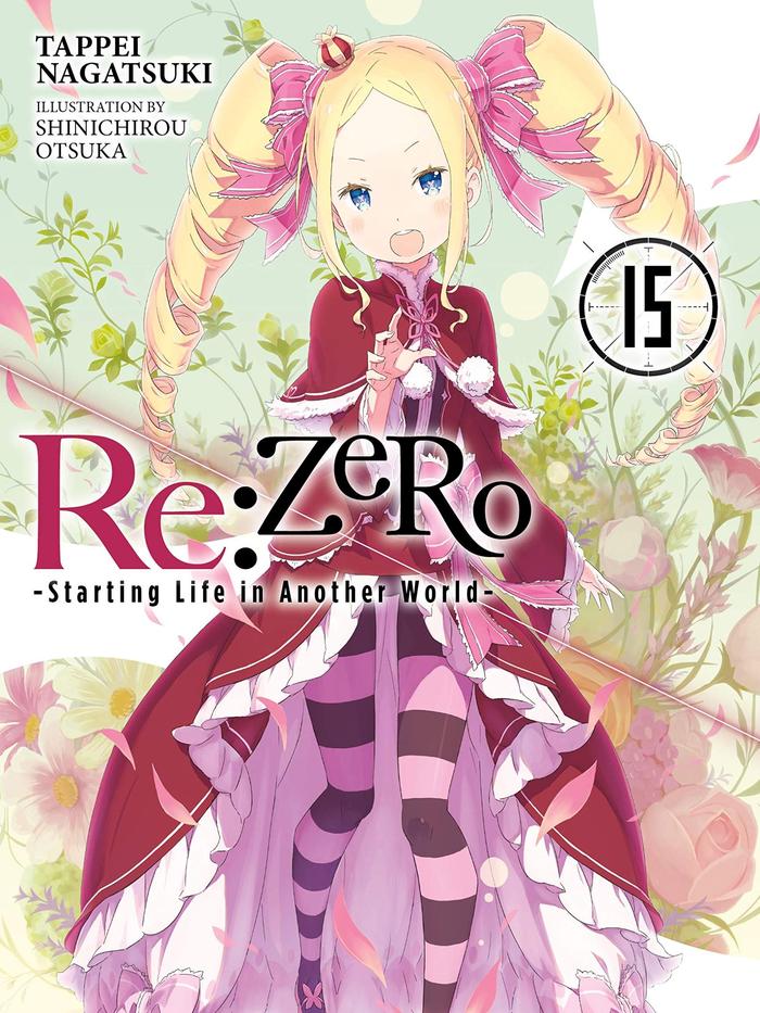 Re:ZERO Starting Life in Another World Light Novel Volume 15