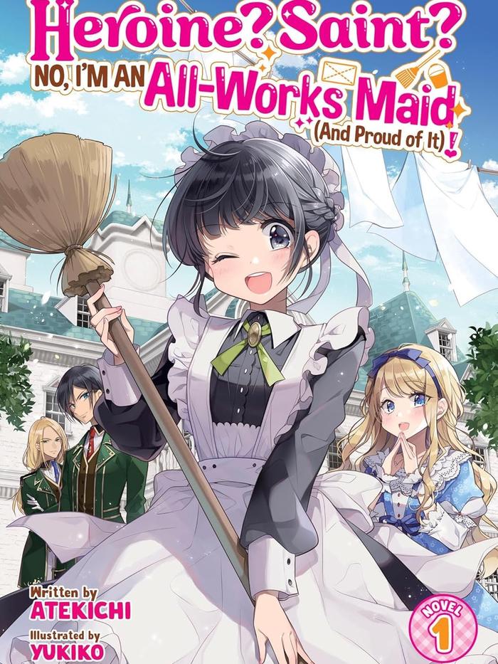 Heroine Saint No Im an All-Works Maid And Proud of It