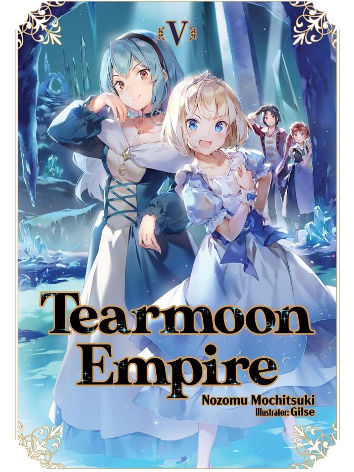 Tearmoon Empire Light Novel Volume 5