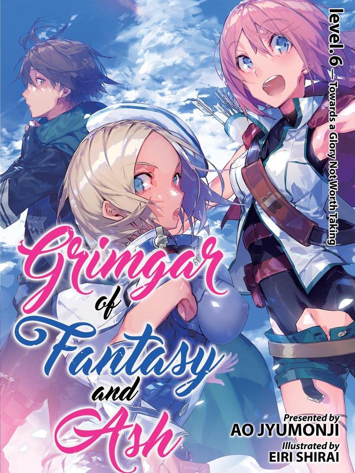 Grimgar of Fantasy and Ash Light Novel Volume 6