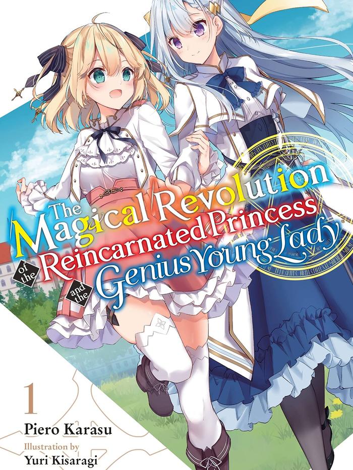The Magical Revolution of the Reincarnated Princess and the Genius Young Lady