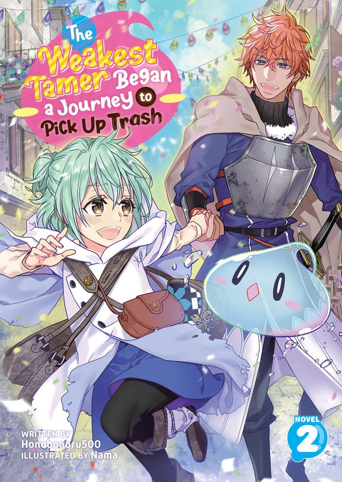 The Weakest Tamer Began a Journey to Pick Up Trash Light Novel Vol 2