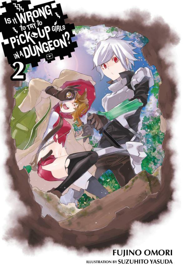 Is It Wrong to Try to Pick Up Girls in a Dungeon Light Novel Volume 2