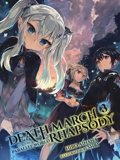 Death March to the Parallel World Rhapsody Light Novel Volume 3