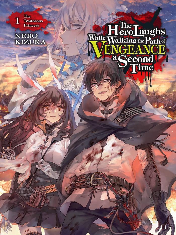 The Hero Laughs While Walking the Path of Vengeance a Second Time