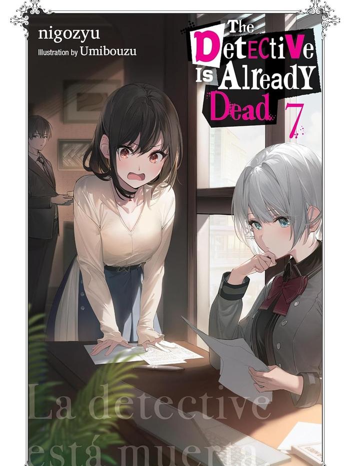 The Detective Is Already Dead Light Novel Volume 7