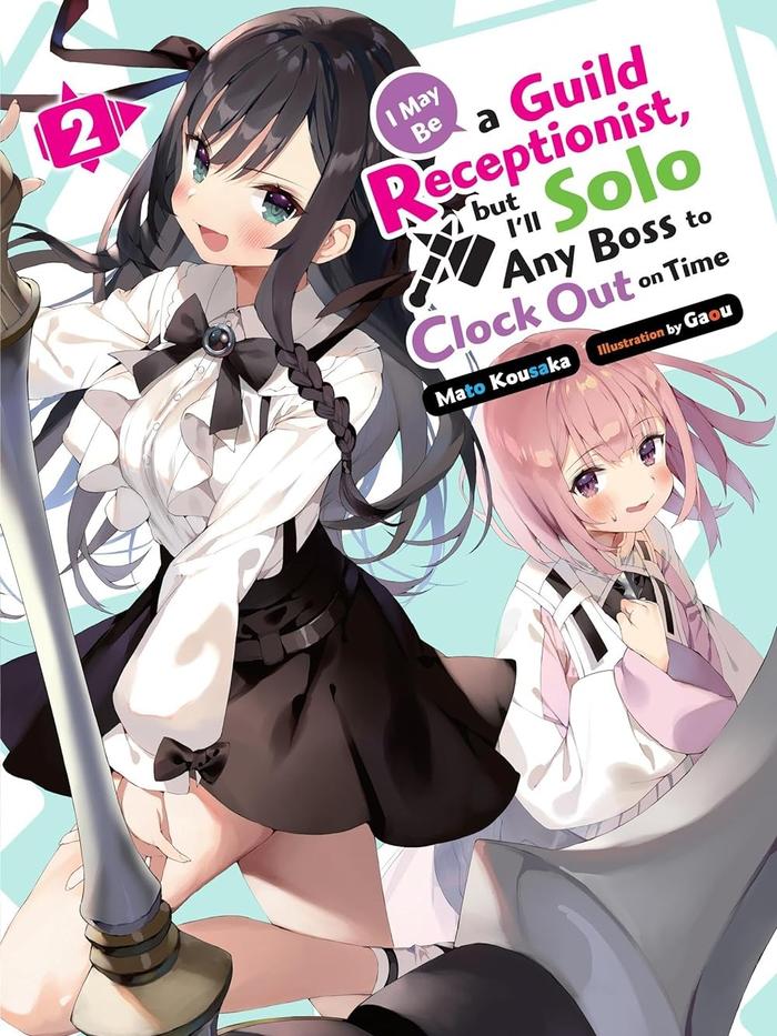 I May Be a Guild Receptionist, Solo Any Boss Light Novel Volume 2