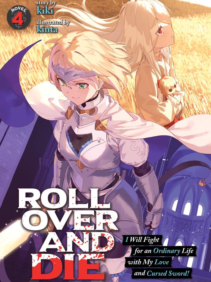 ROLL OVER AND DIE I Will Fight for an Ordinary Life Light Novel Vol 4