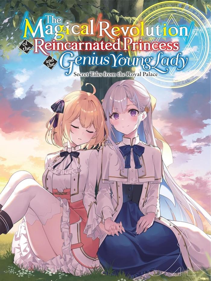 The Magical Revolution of the Reincarnated Princess and the Genius Young Lady Light Novel Vol. 8.5