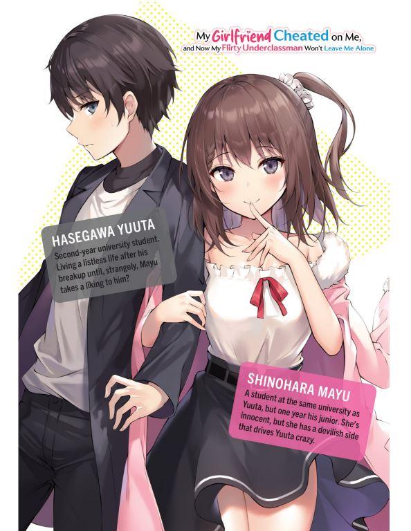 My Girlfriend Cheated on Me, and Now My Flirty Underclassman Won't Leave Me Alone Light Novel Volume 1 — Back Cover