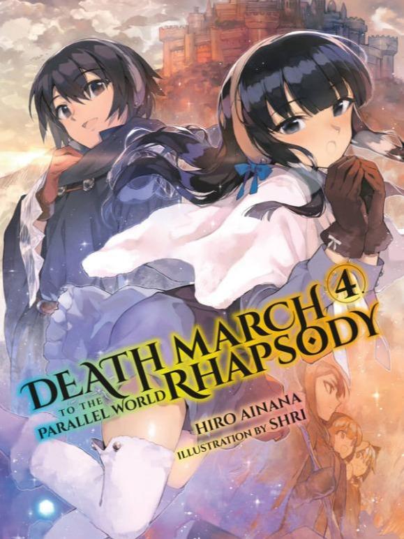 Death March to the Parallel World Rhapsody Light Novel Volume 4