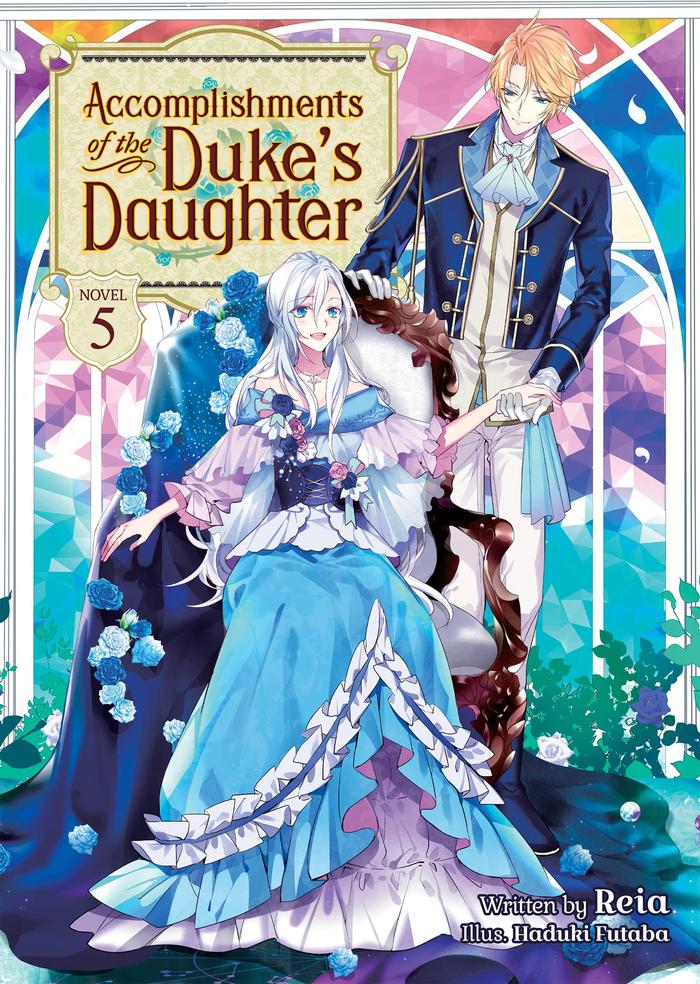 Accomplishments of the Duke’s Daughter Light Novel Volume 5