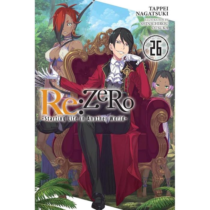 Re:ZERO Starting Life in Another World Light Novel Volume 26