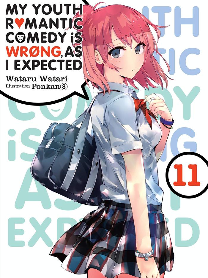 My Youth Romantic Comedy Is Wrong, As I Expected Light Novel Volume 11