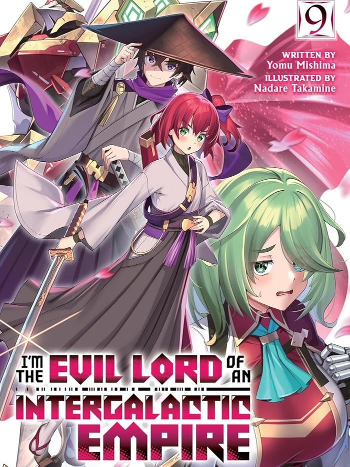 I’m the Evil Lord of an Intergalactic Empire! Light Novel Volume 9