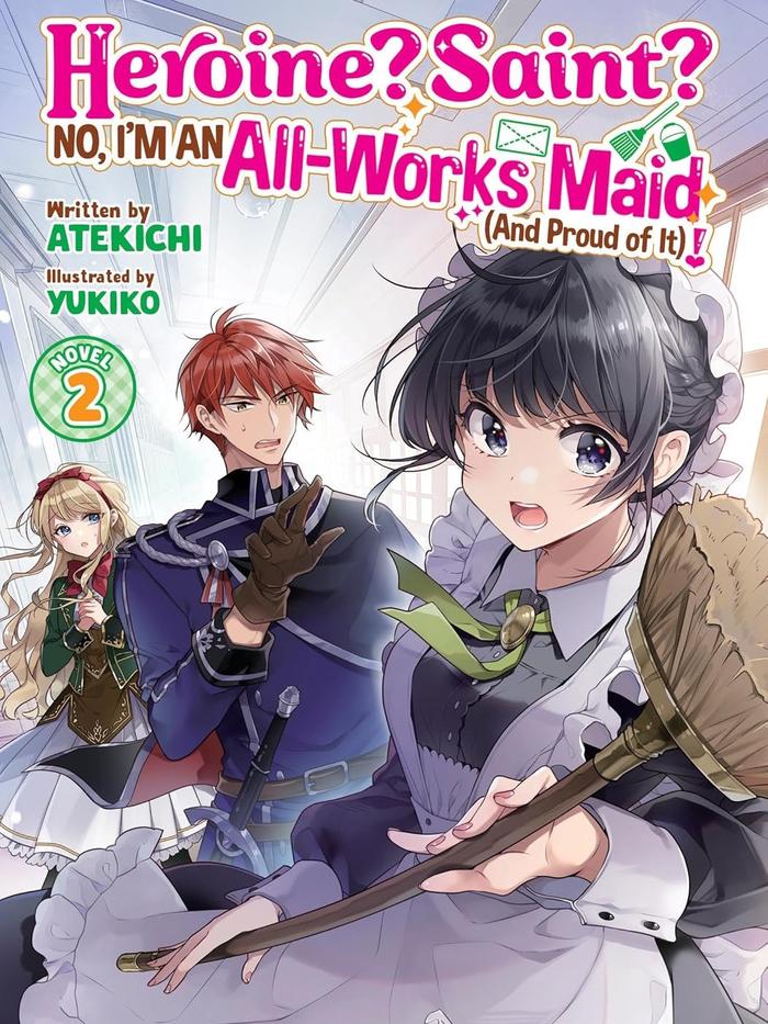 Heroine? Saint? No, I'm an All-Works Maid (And Proud of It)! Light Novel Volume 2