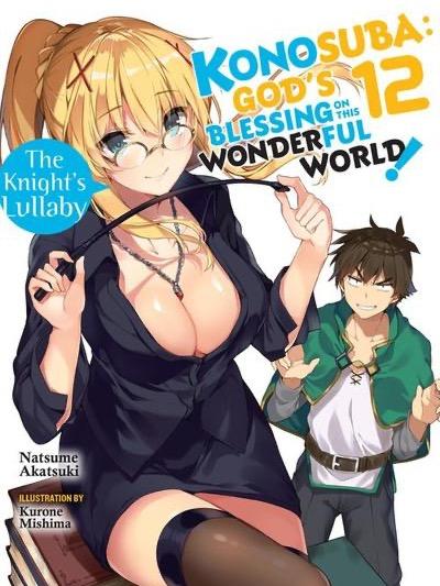 Konosuba God's Blessing on This Wonderful World Light Novel Volume 12
