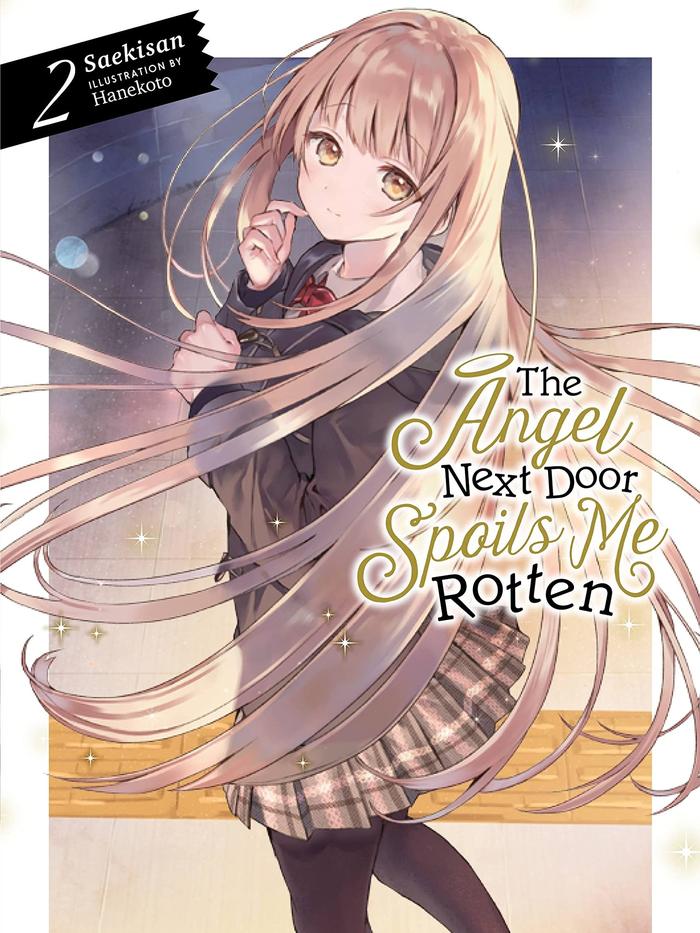 The Angel Next Door Spoils Me Rotten Light Novel Volume 2
