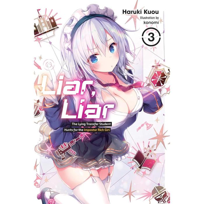 Liar, Liar Lying Transfer Student Hunts for the Impostor Rich Girl Light Novel Vol 3