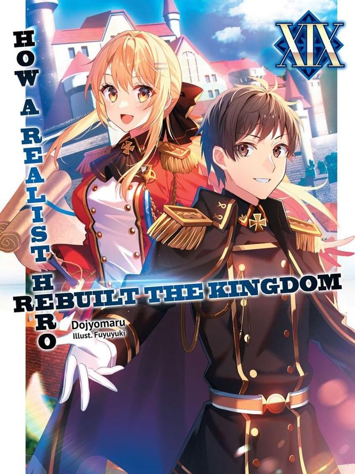 How a Realist Hero Rebuilt the Kingdom Light Novel Volume 19
