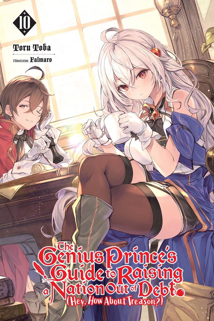 The Genius Prince's Guide to Raising a Nation Light Novel Volume 10