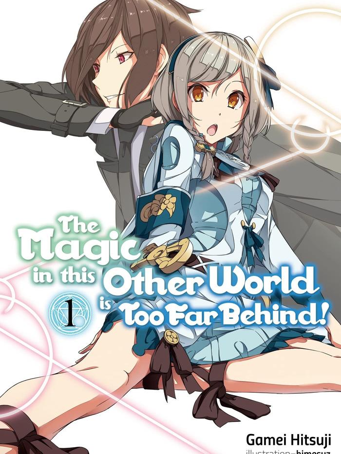 The Magic in this Other World is Too Far Behind