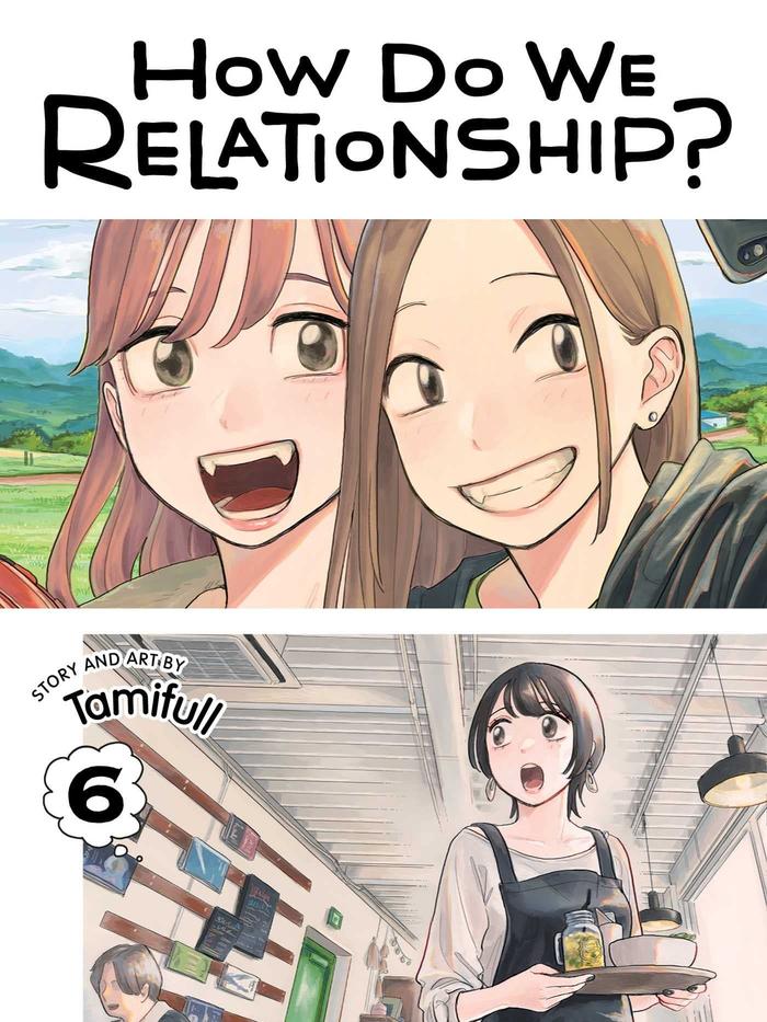 How Do We Relationship? Manga Volume 6