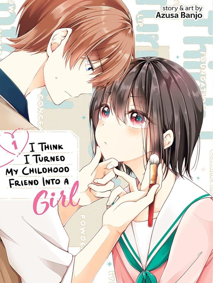 I Think I Turned My Childhood Friend Into a Girl