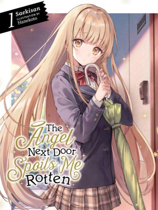 The Angel Next Door Spoils Me Rotten Light Novel Volume 1
