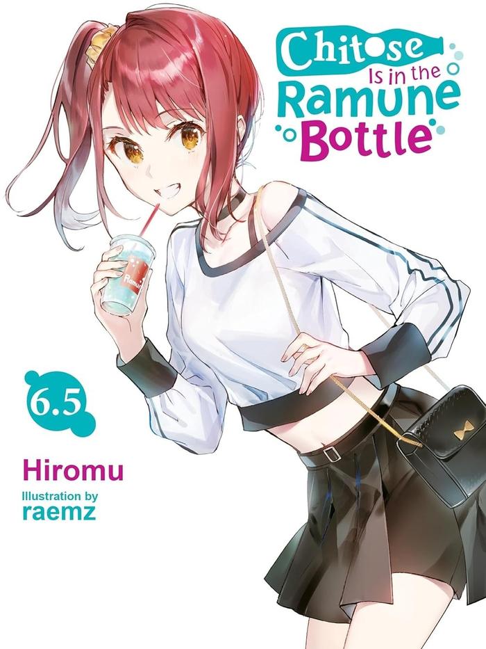 Chitose Is in the Ramune Bottle Light Novel Volume 6.5
